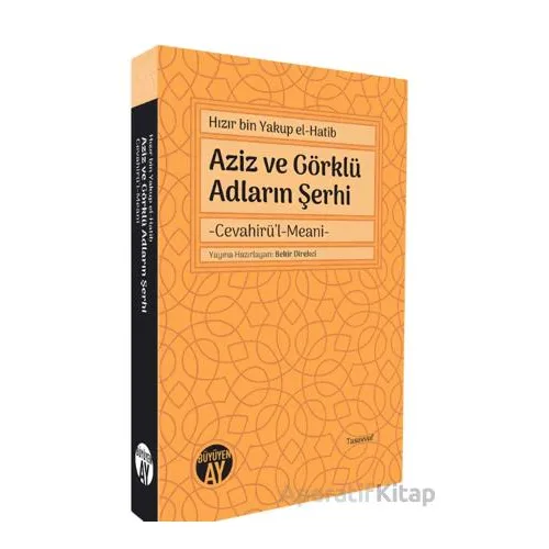 Aziz ve Görklü Adların Şerhi - Hızır Bin Yakup - Büyüyen Ay Yayınları