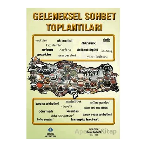 Geleneksel Sohbet Toplantıları - Ömer Lapacı - Sentez Yayınları
