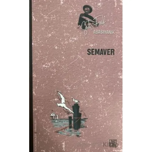 Semaver - Sait Faik Abasıyanık - Palet Yayınları