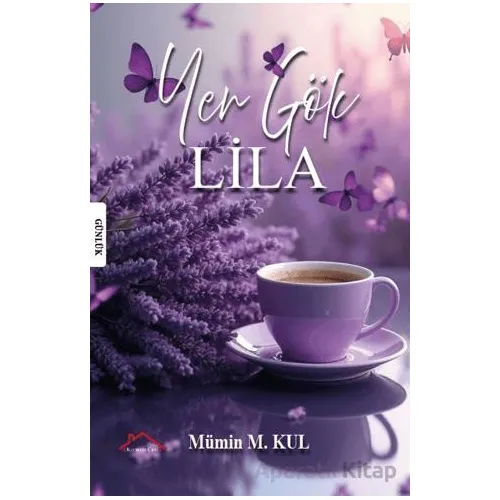 Yer Gök Lila - Mümin M. Kul - Kırmızı Çatı Yayınları