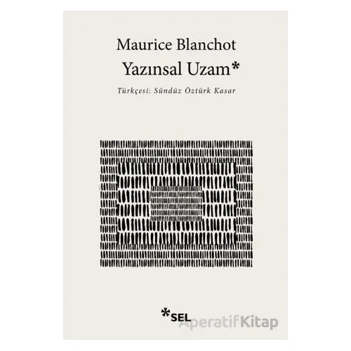 Yazınsal Uzam - Maurice Blanchot - Sel Yayıncılık