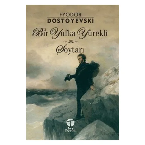 Bir Yufka Yürekli Soytarı - Fyodor Mihayloviç Dostoyevski - Tema Yayınları