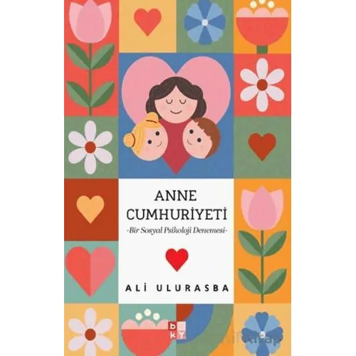 Mitolojiden Sosyal Medyaya Annelik Hâlleri Anne Cumhuriyeti