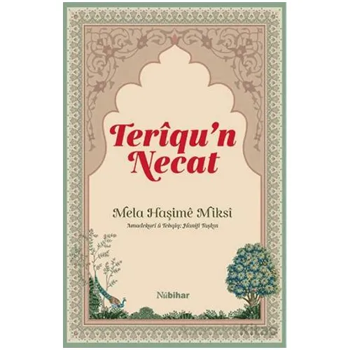 Teriqu’n-Necat - Mela Haşime Miksi - Nubihar Yayınları