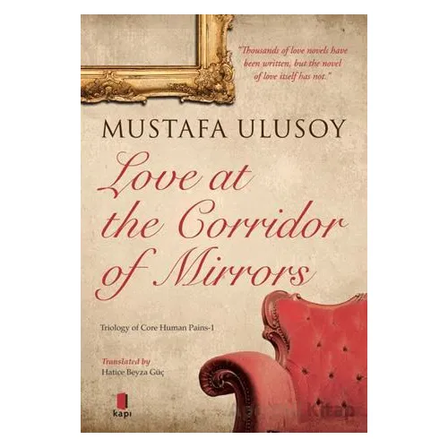 Love At The Corridor Of Mirrors - Mustafa Ulusoy - Kapı Yayınları