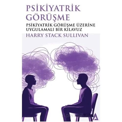 Psikiyatrik Görüşme - Harry Stack Sullivan - Kanon Kitap