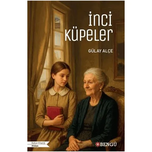 İnci Küpeler - Gülay Alçe - Bengü Yayınları