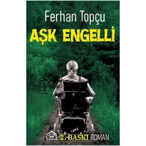 Aşk Engelli - Ferhan Topçu - Kekeme Yayınları