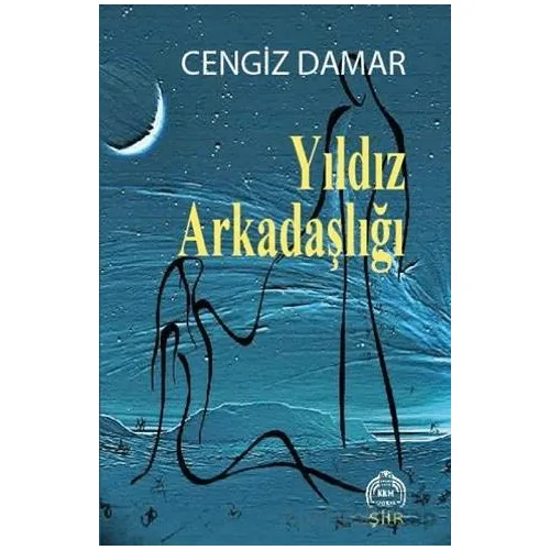 Yıldız Arkadaşlığı - Cengiz Damar - Kekeme Yayınları