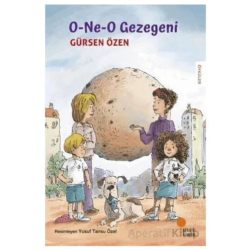 O-Ne-O Gezegeni - Gürsen Özen - Günışığı Kitaplığı