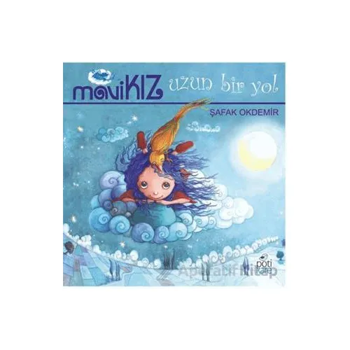 Mavi Kız - Uzun Bir Yol - Şafak Okdemir - Pötikare Yayıncılık