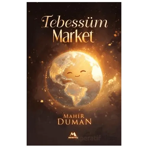 Tebessüm Market - Mahir Duman - Eski Yeni Yayınları