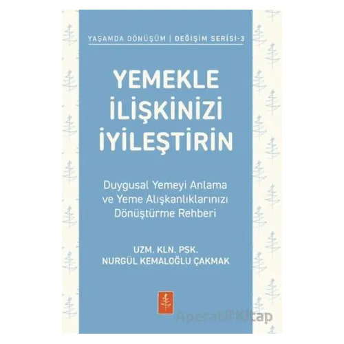 Yemekle İlişkinizi İyileştirin - Duygusal Yemeyi Anlama ve Yeme Alışkanlıklarınızı Dönüştürme Rehber
