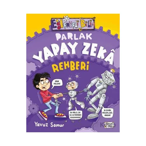 Parlak Yapay Zeka Rehberi - Yavuz Samur - Eğlenceli Bilgi Yayınları