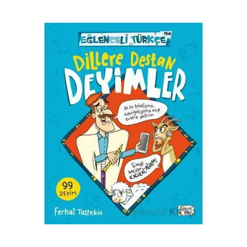 Dillere Destan Deyimler - Ferhat Taştekin - Eğlenceli Bilgi Yayınları