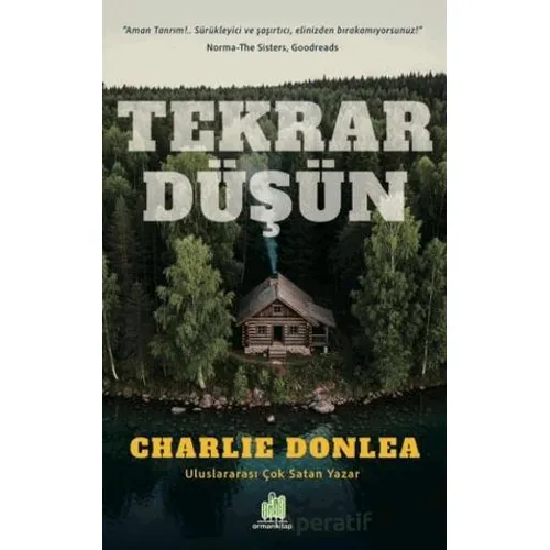 Tekrar Düşün - Charlie Donlea - Orman Kitap