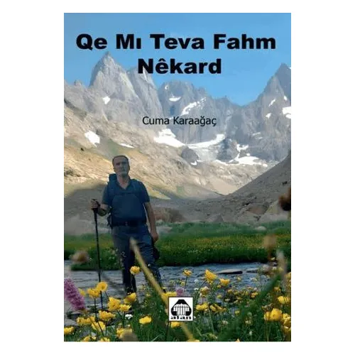 Qe mı Teva Fahm Nêkard - Cuma Karaağaç - Alan Yayıncılık