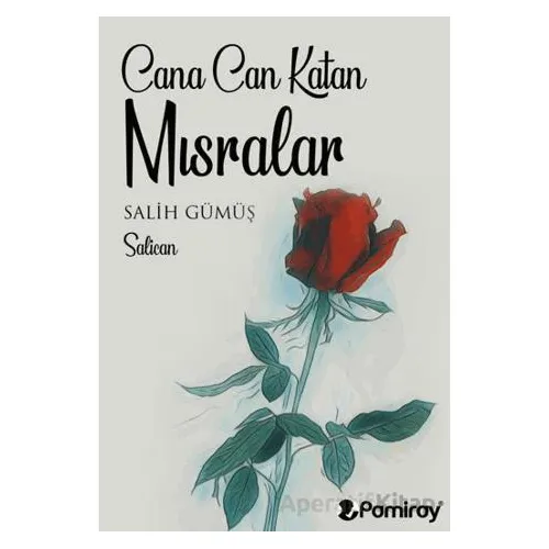 Cana Can Katan Mısralar - Salih Gümüş - Pamiray Yayınları