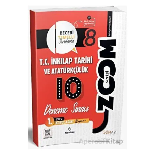 8. Sınıf T.C. İnkılap Tarihi ve Atatürkçülük 1.Dönem 10lu Zoom Serisi Deneme Sınavı Günay Yayınları