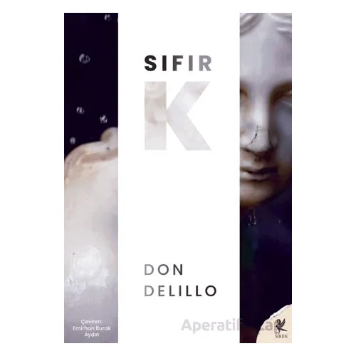 Sıfır K - Don DeLillo - Siren Yayınları