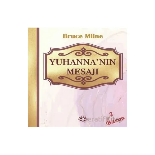 Yuhanna’nın Mektupları’nın Mesajı - David Jackman - Haberci Basın Yayın