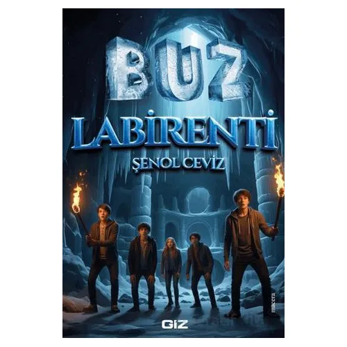 Buz Labirenti - Şenol Ceviz - Giz Kitap