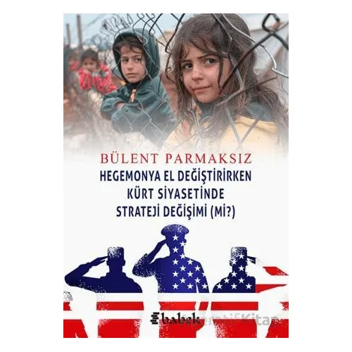 Hegemonya El Değiştirirken Kürt Siyasetinde Strateji Değişimi (Mi?)