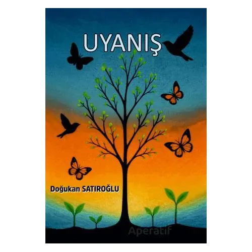 Uyanış - Doğukan Satıroğlu - Rüzgar Eren Yayıncılık