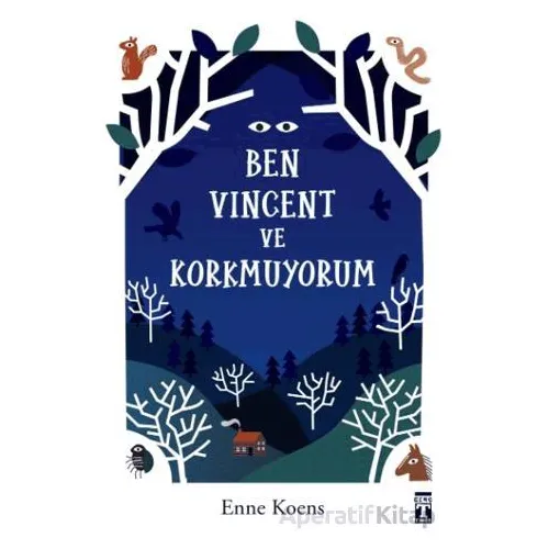 Ben Vincent ve Korkmuyorum - Enne Koens - Genç Timaş