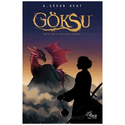 Göksu - A. Erkan Akay - Tulu Kitap