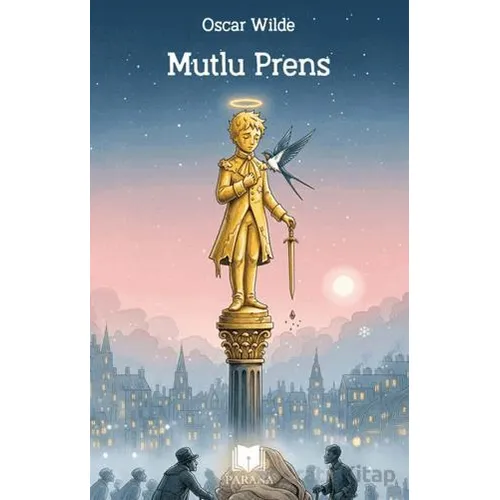 Mutlu Prens - Oscar Wilde - Parana Yayınları