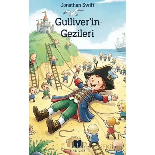 Gülliverin Gezileri - Jonathon Swift - Parana Yayınları