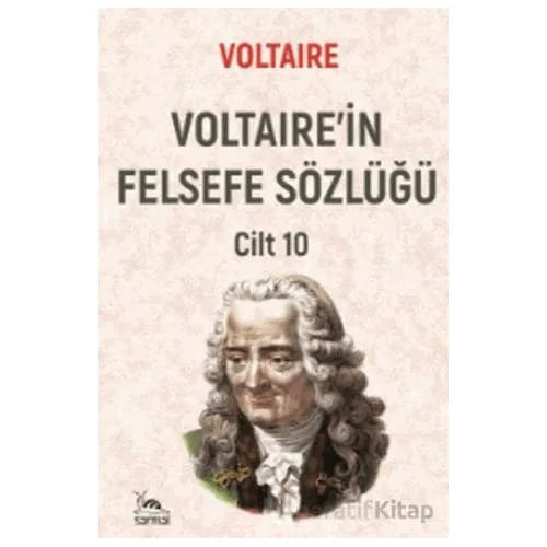Voltairein Felsefe Sözlüğü Cilt 10 - Voltaire - Sarmal Kitabevi