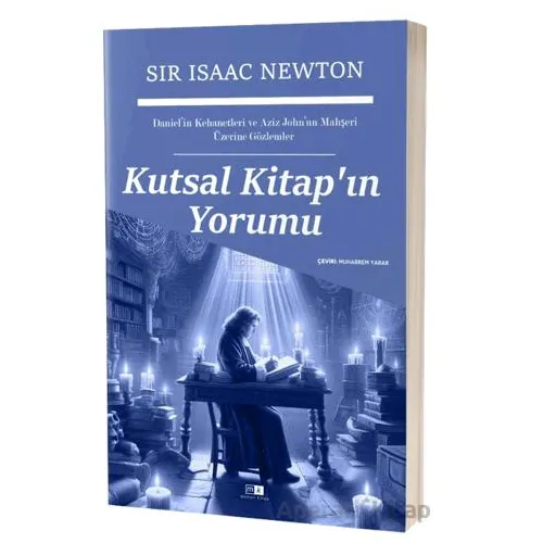 Kutsal Kitap’ın Yorumu - Isaac Newton - Mirhan Kitap