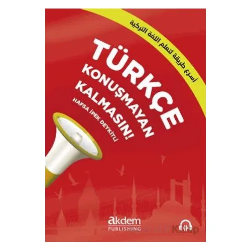 Türkçe Konuşmayan Kalmasın! - İpek Deykitli - Akdem Yayınları