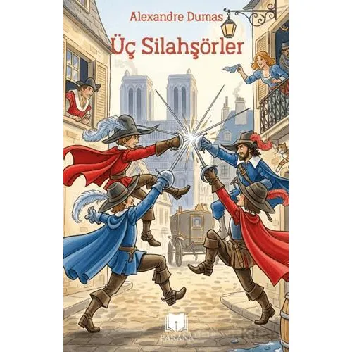 Üç Silahşörler - Alexandre Dumas - Parana Yayınları