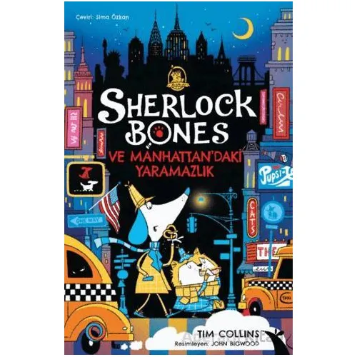 Sherlock Bones ve Manhattan’daki Yaramazlık Serüveni - Tim Collins - Orenda
