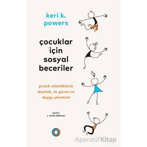 Çocuklar İçin Sosyal Beceriler - Keri K. Powers - Orenda