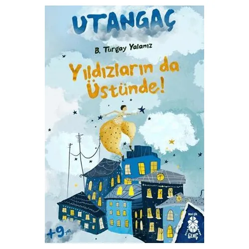 Utangaç: Yıldızların da Üstünde - B. Turgay Yalanız - Mavi Gök Yayınları