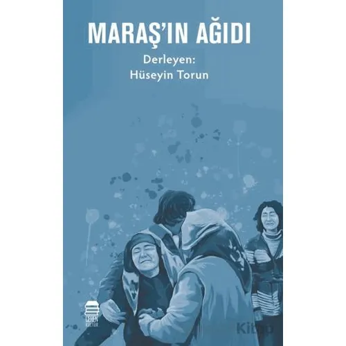 Maraş’ın Ağıdı - Kolektif - Ceren Kitap