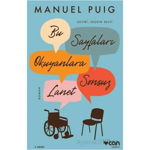 Bu Sayfaları Okuyanlara Sonsuz Lanet - Manuel Puig - Can Yayınları