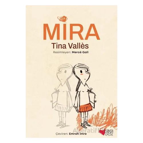 Mira - Tina Valles - Can Çocuk Yayınları