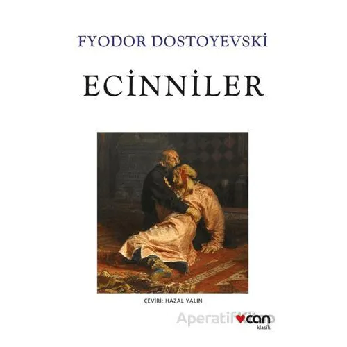 Ecinniler - Fyodor Dostoyevski - Can Yayınları