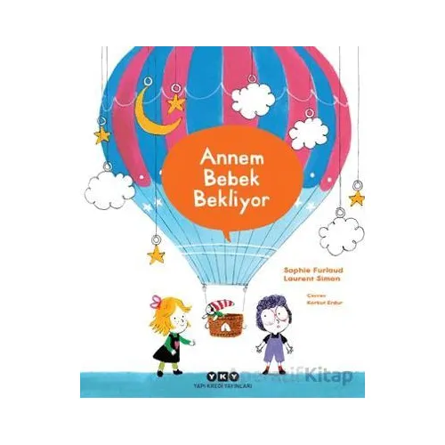 Annem Bebek Bekliyor - Sophie Furlaud - Yapı Kredi Yayınları