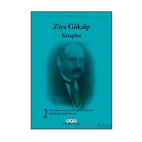 Bütün Eserleri – Kitaplar 2 - Ziya Gökalp - Yapı Kredi Yayınları