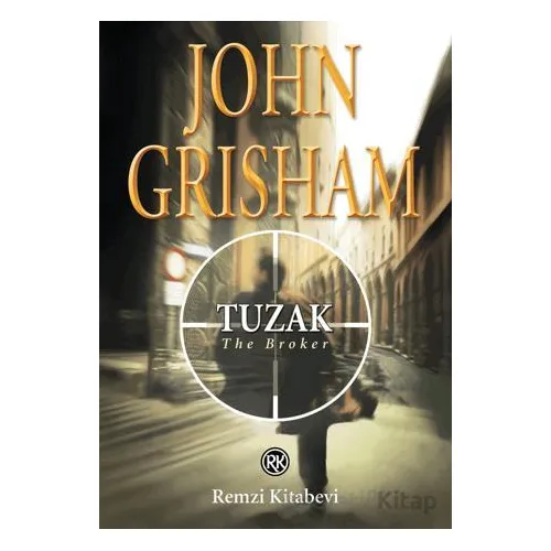 Tuzak - John Grisham - Remzi Kitabevi