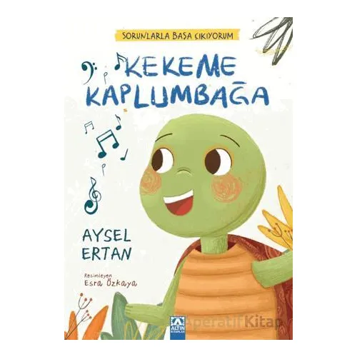 Kekeme Kaplumbağa - Aysel Ertan - Altın Kitaplar