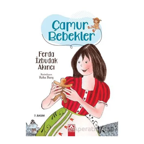 Çamur Bebekler - Ferda İzbudak Akıncı - Altın Kitaplar