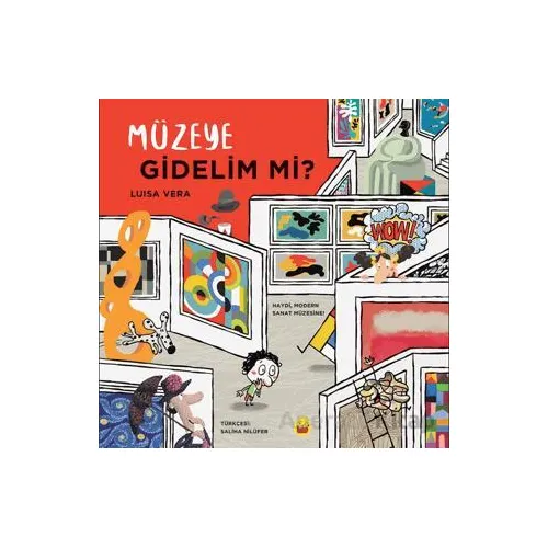 Müzeye Gidelim Mi? - Luisa Vera - Kuraldışı Yayınevi
