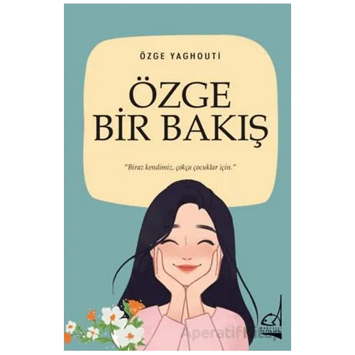 Özge Bir Bakış - Özge Yaghouti - Boğaziçi Yayınları